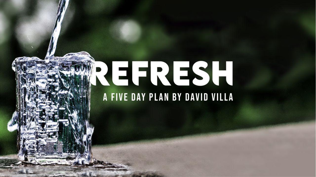 Refresh