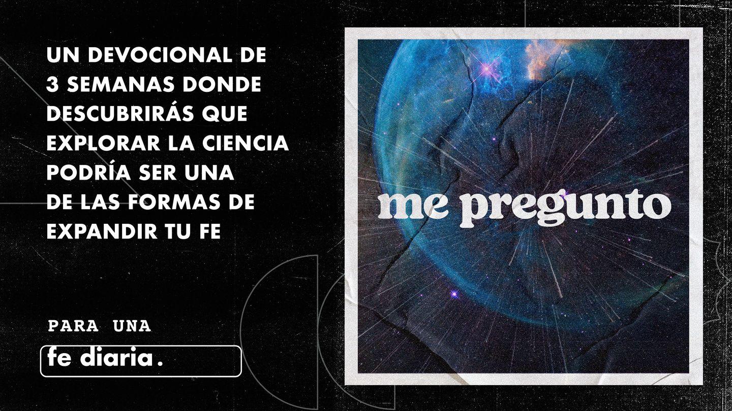 Me Pregunto