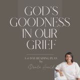 God's Goodness in Our Grief