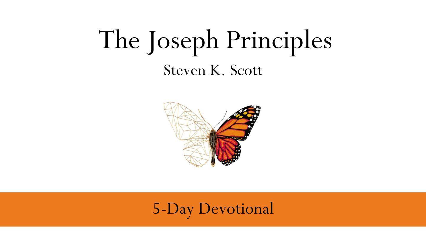The Joseph Principles 1 Peter 5:5-9 American Standard Version