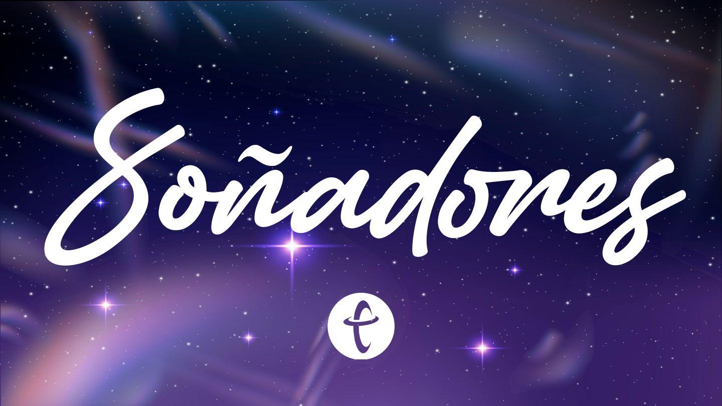 Soñadores