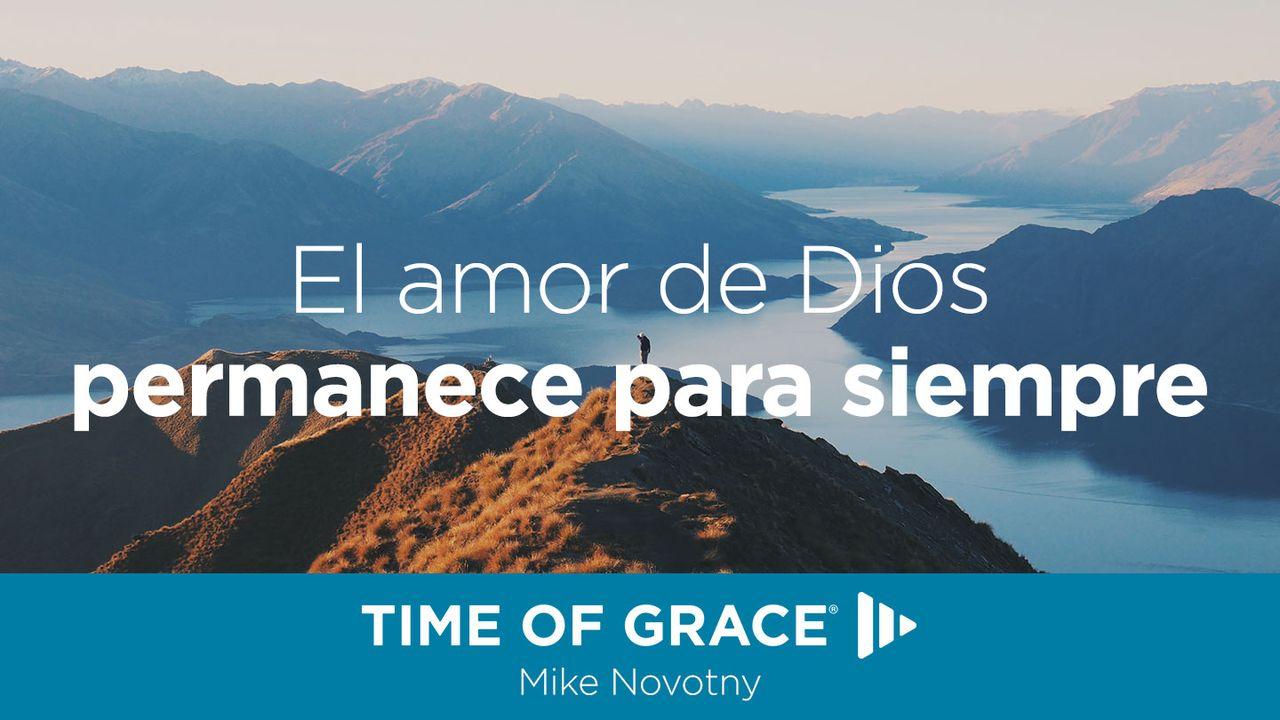 El amor de Dios permanece para siempre