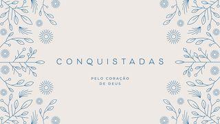 Conquistadas Pelo Coração De Deus TIAGO 2:19 a BÍBLIA para todos Edição Comum
