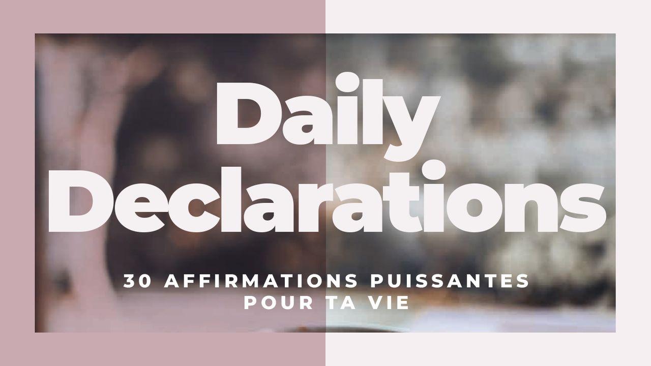 Daily Declarations - 30 affirmations puissantes pour ta vie 