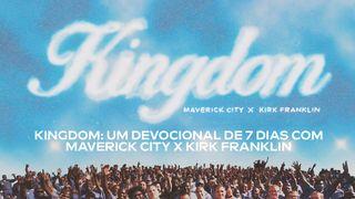 Kingdom: Um Devocional de 7 Dias com Maverick City X Kirk Franklin SALMOS 30:5 a BÍBLIA para todos Edição Católica