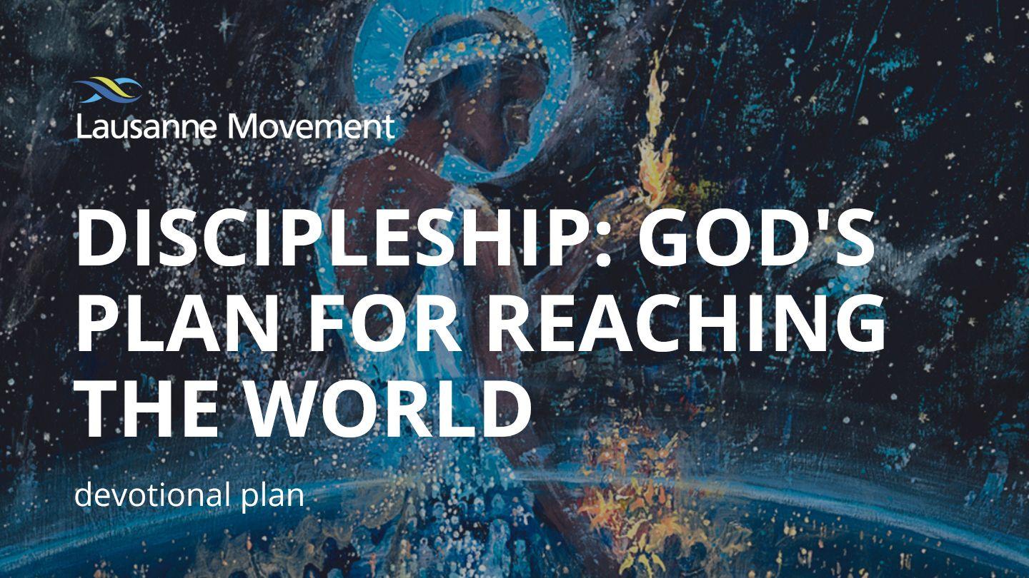 Discipleship: God's Plan for Reaching the World Lukas 7:21-22 Bag-ong Kasuyatan