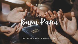 Doa Bapa Kami Матей 6:9-10 Новият завет: съвременен превод