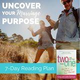 2 Are Better Than 1: Uncover Your Marriage Purpose
