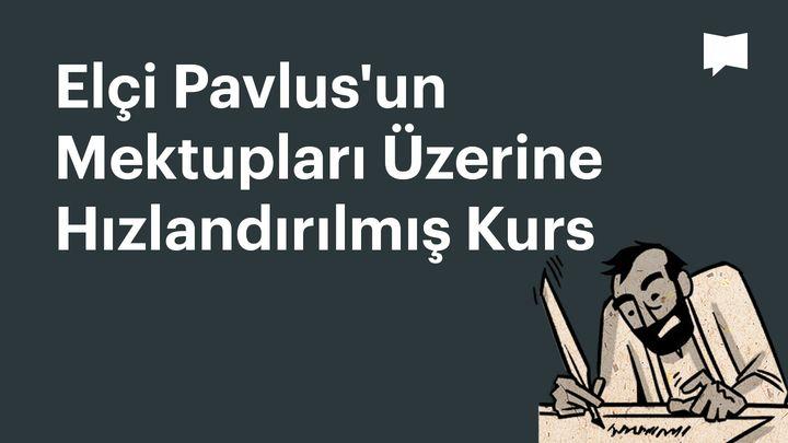 BibleProject | Elçi Pavlus'un Mektupları Üzerine Hızlandırılmış Kurs