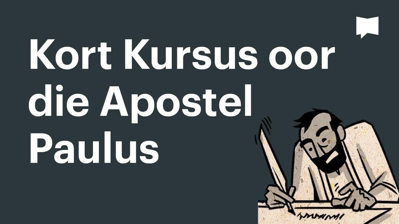 BibleProject | Kort Kursus oor die Apostel Paulus