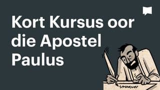 BibleProject | Kort Kursus oor die Apostel Paulus