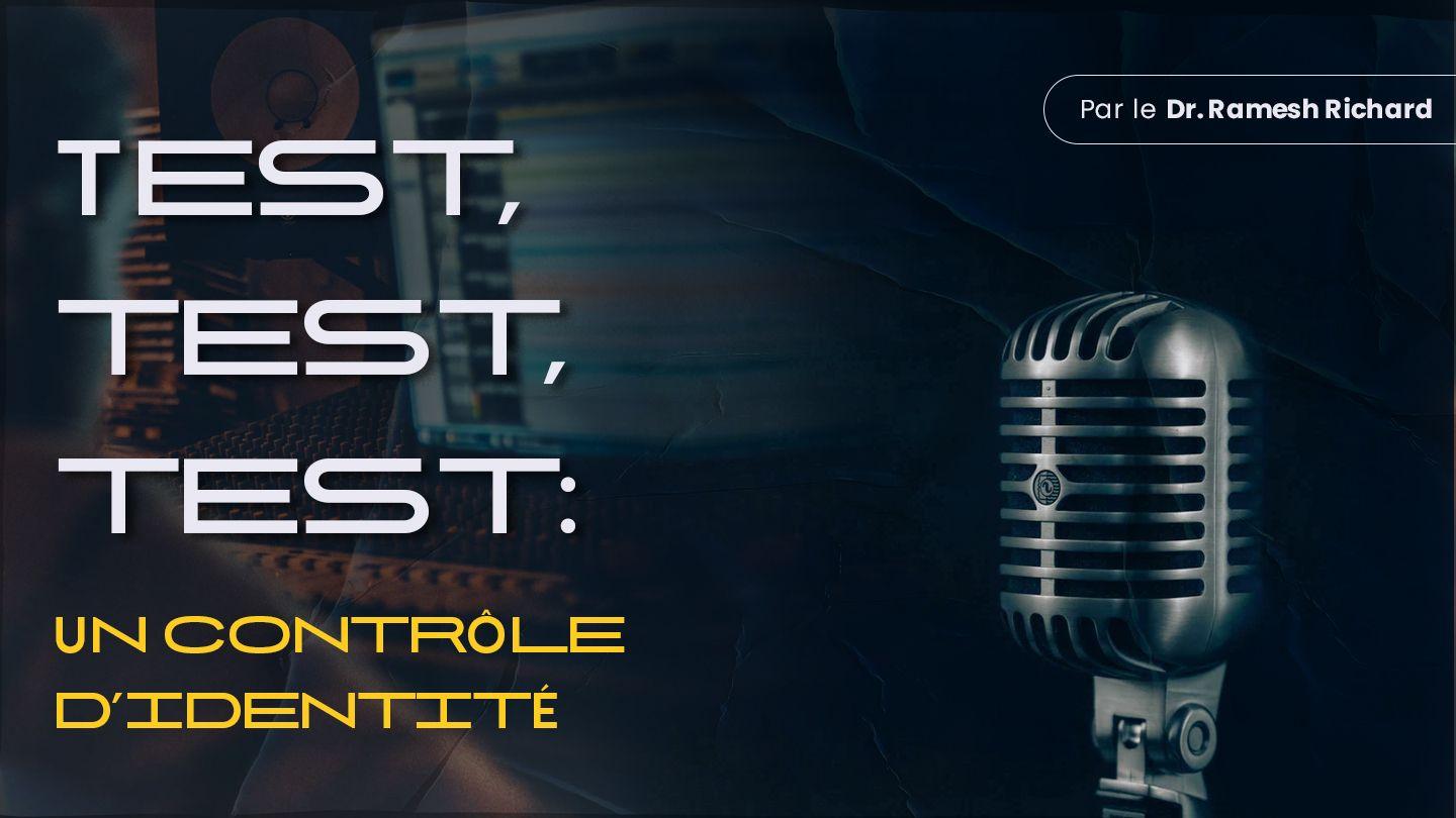 Test, Test, Test: Un Contrôle D’identité  Jean 15:5 Bible en français courant