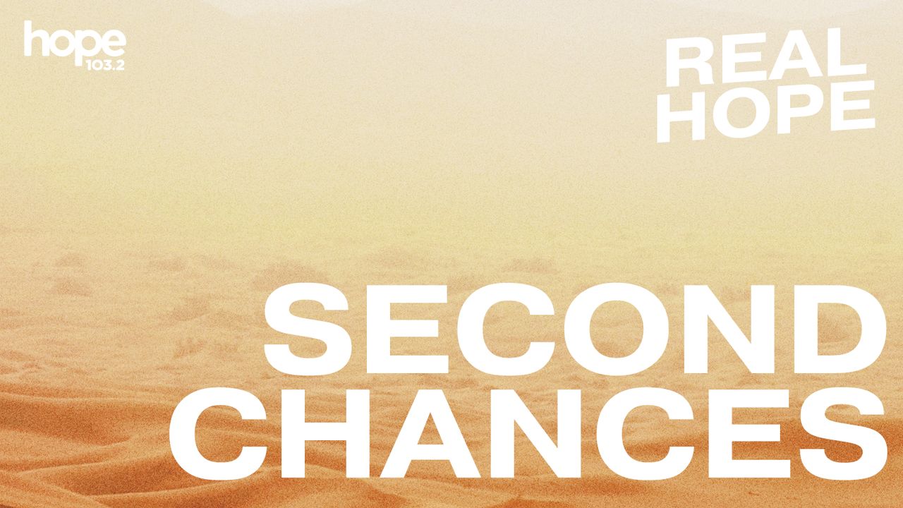 Real Hope: Second Chances