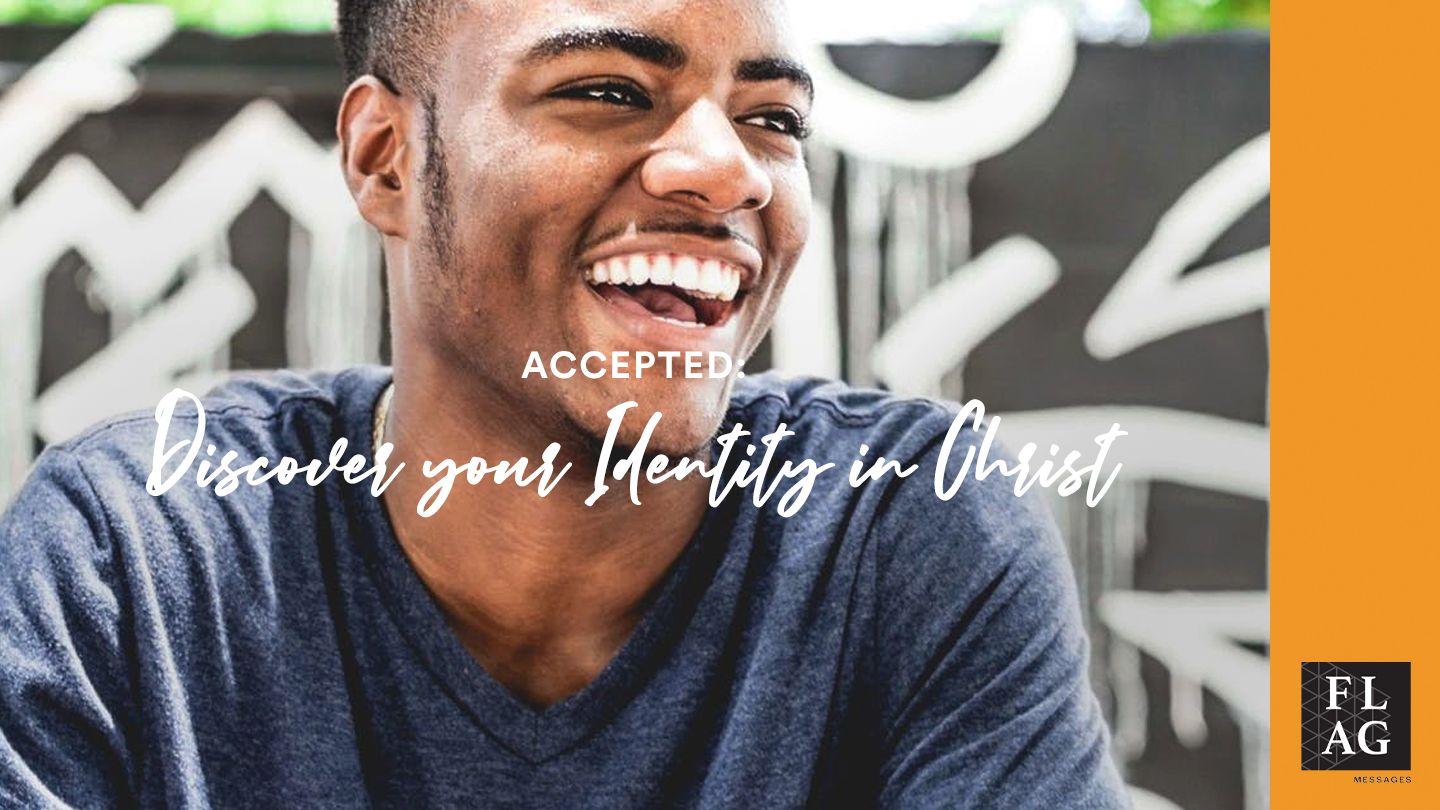 Accepted: Discover Your Identity in Christ Psalms 118:9 New American Standard Bible - NASB 1995
