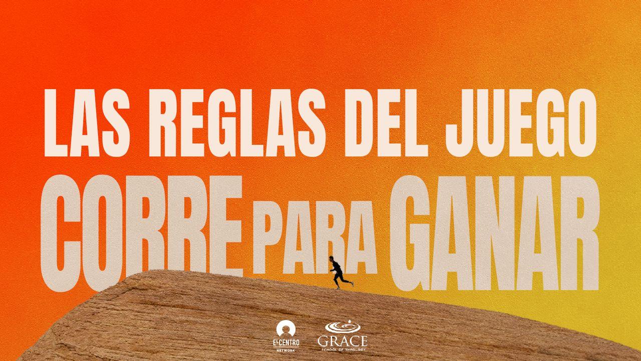 Corre Para Ganar] Las Reglas Del Juego