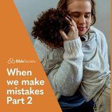 Moments for Mums: When We Make Mistakes – Part 2