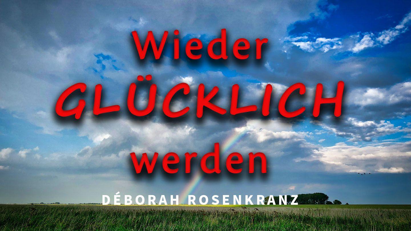 Wieder glücklich werden! Psalmen 37:4 Neue Genfer Übersetzung