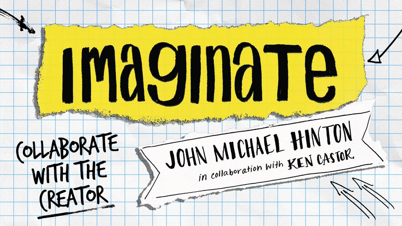 Imaginate – Collaborate With The Creator