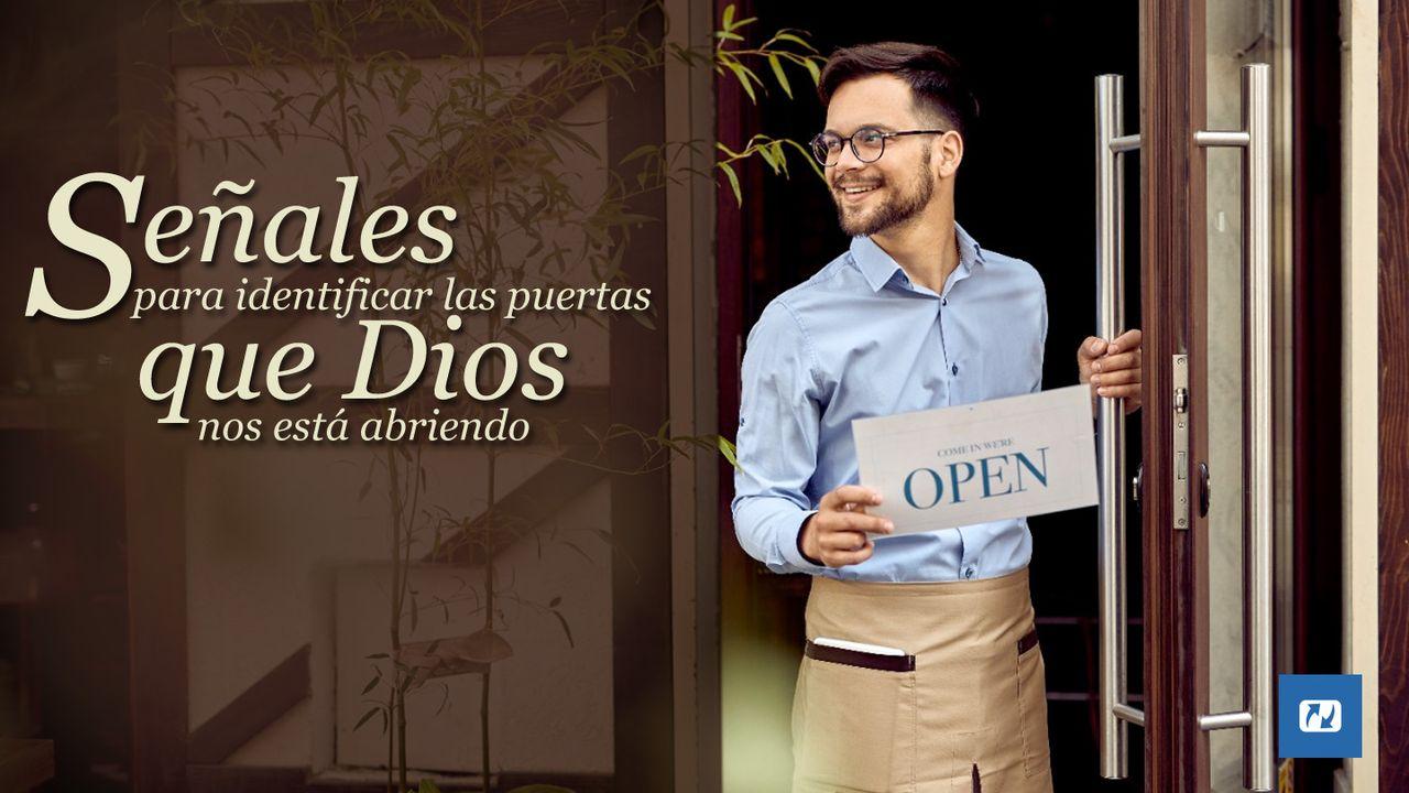 Señales Para Identificar Las Puertas Que Dios Nos Está Abriendo