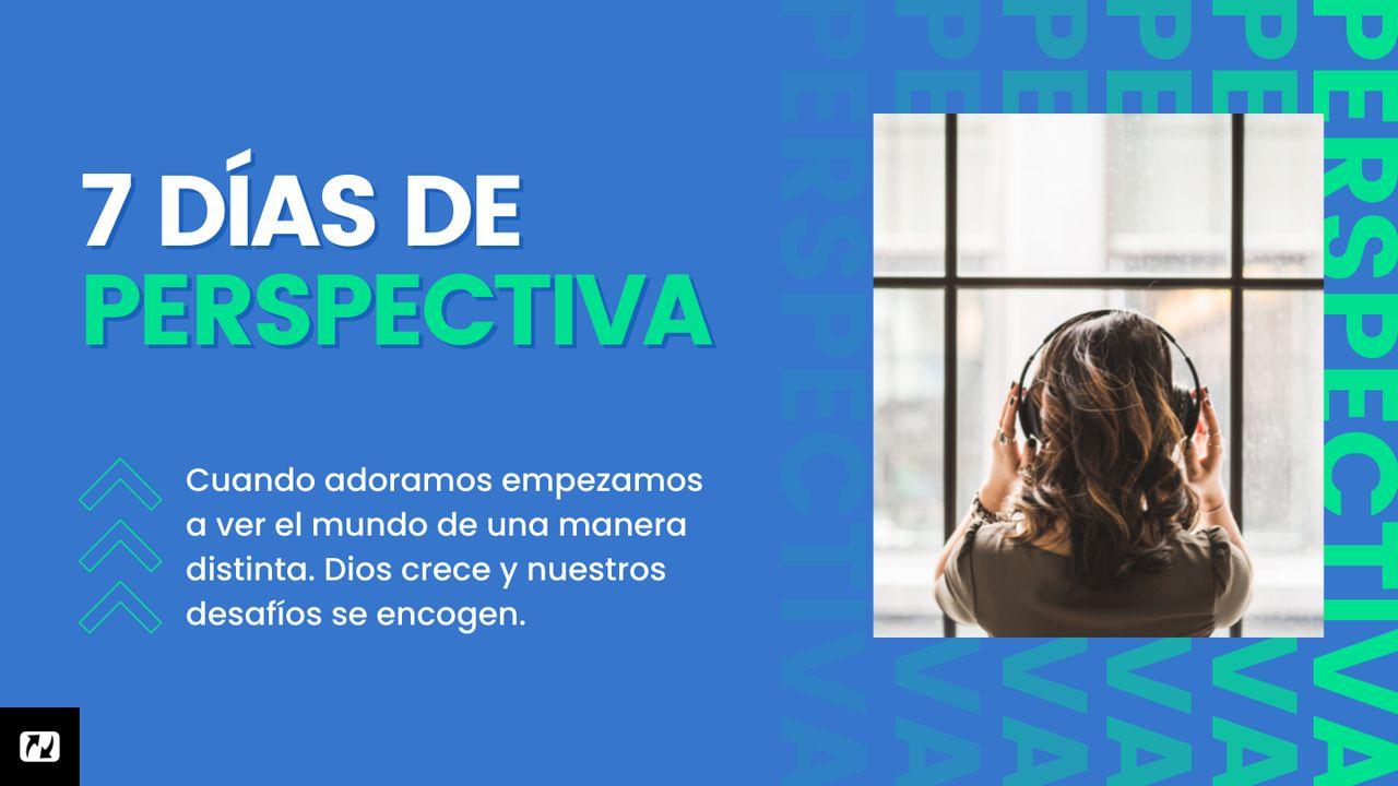 7 Días De Perspectiva