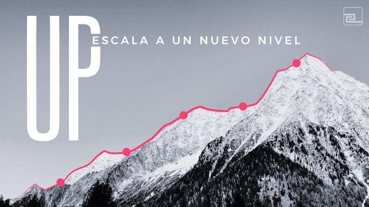 Up: Escala Tu Fe a Otro Nivel