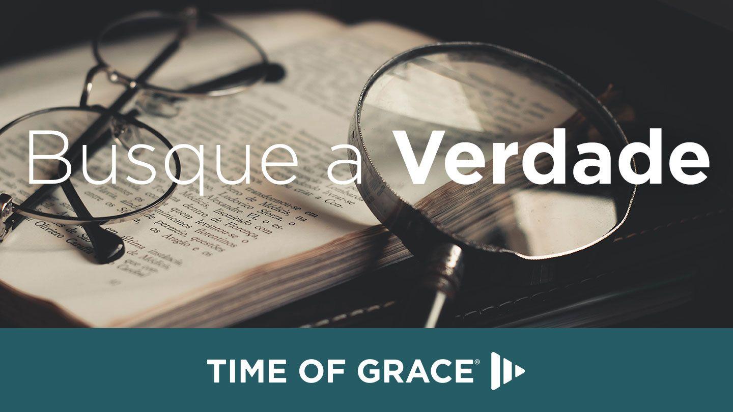 Busque a Verdade Efésios 4:17-24 Almeida Revista e Corrigida