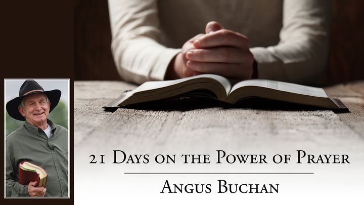 21 Hari Tentang Kuasa Doa Oleh Angus Buchan