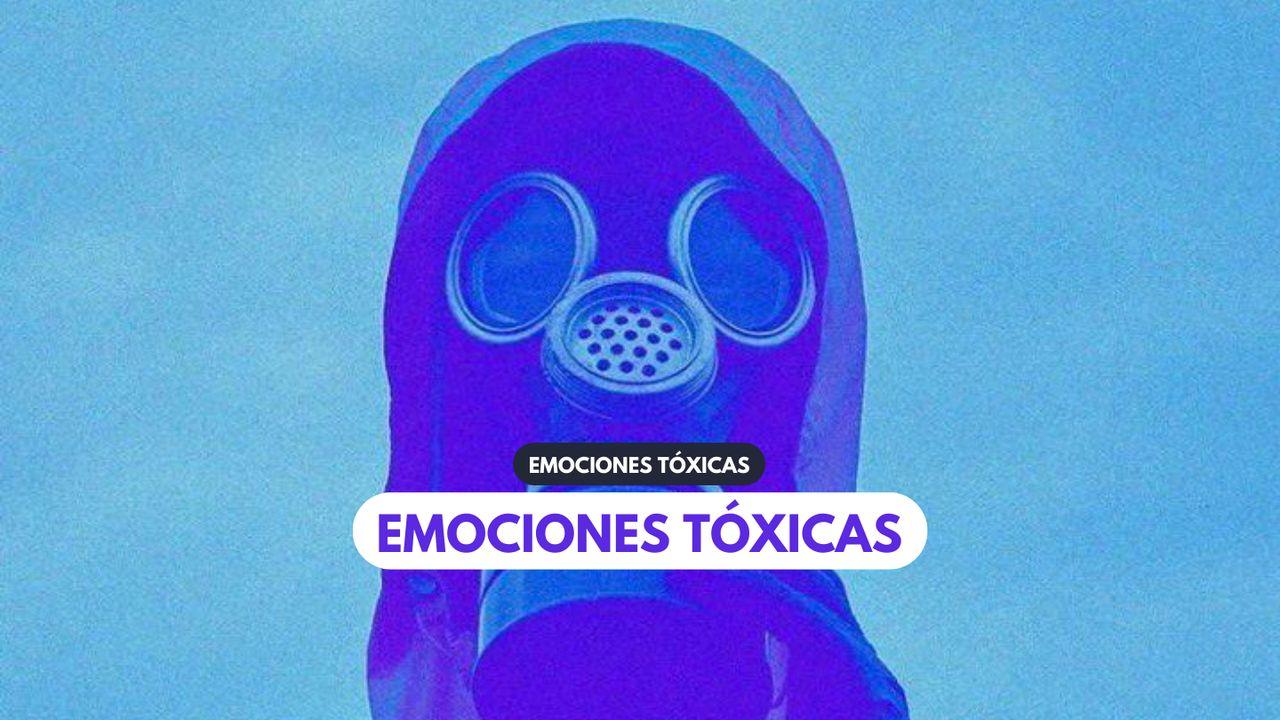 Emociones Tóxicas