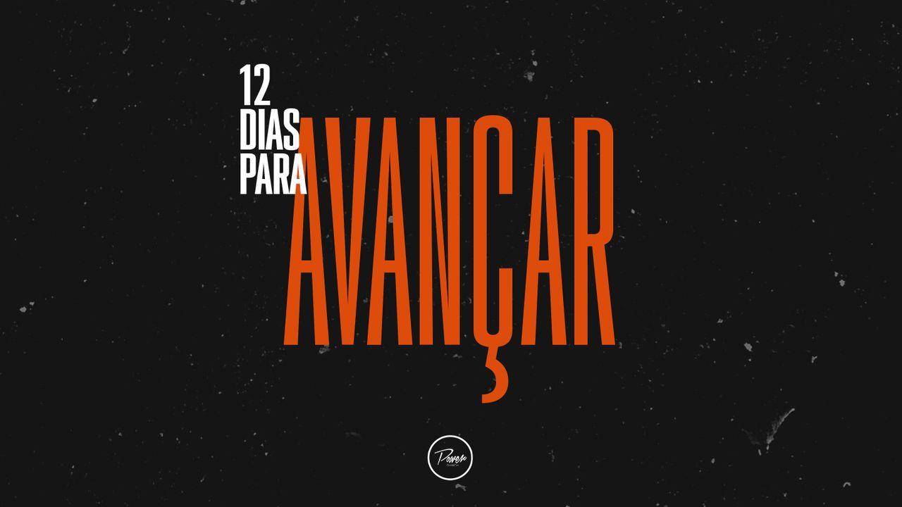 12 Dias Para Avançar