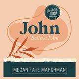 John: Believe I Am