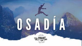 ¡Osadía! 7 Claves Para Salir De Tu Zona De Confort Hebreos 11:8-16 Traducción en Lenguaje Actual