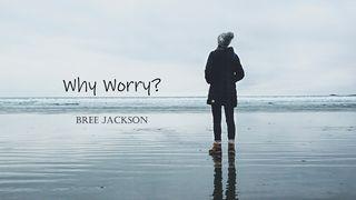 Why Worry? Ruth 1:17 Wubuy