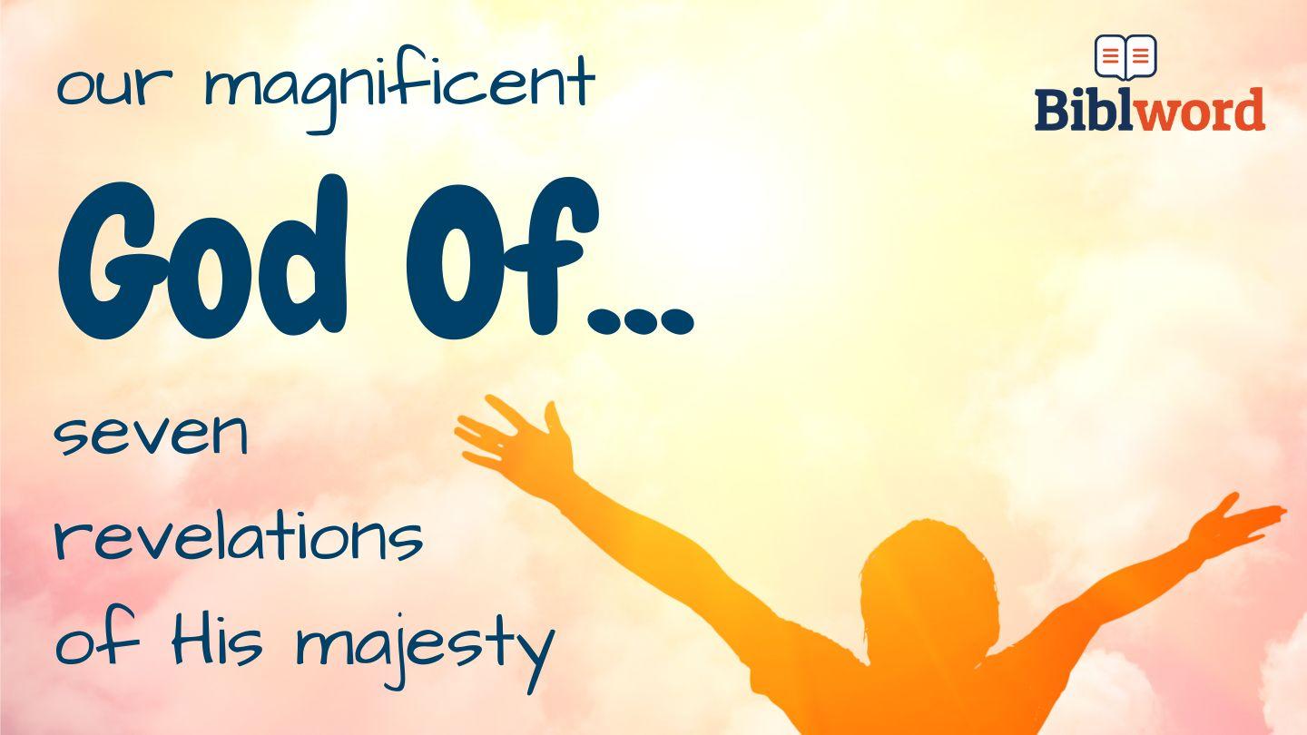 Our Magnificent God Of... Acts 7:2 The Passion Translation