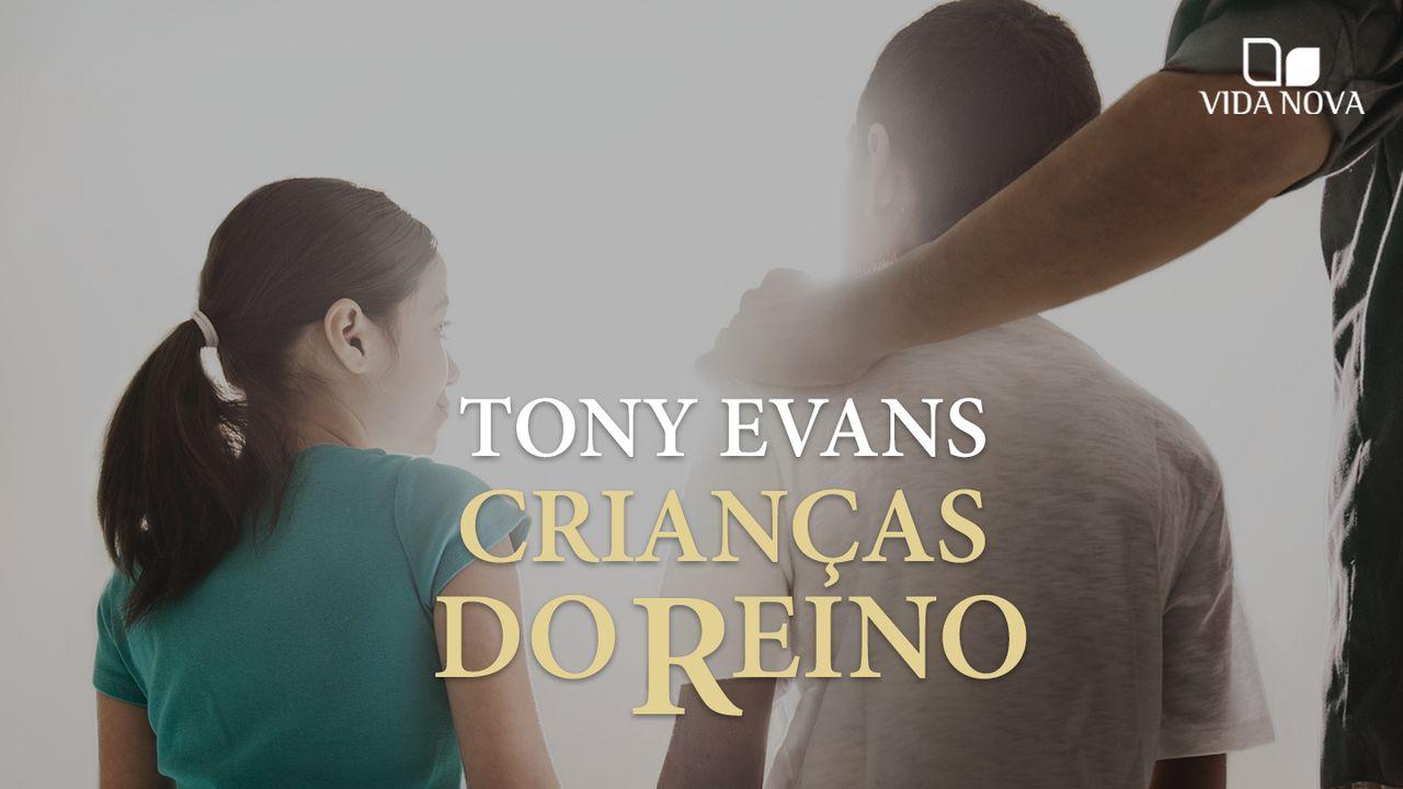 Crianças do reino: Transmitindo uma fé viva aos nossos filhos