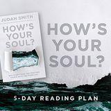 How's Your Soul
