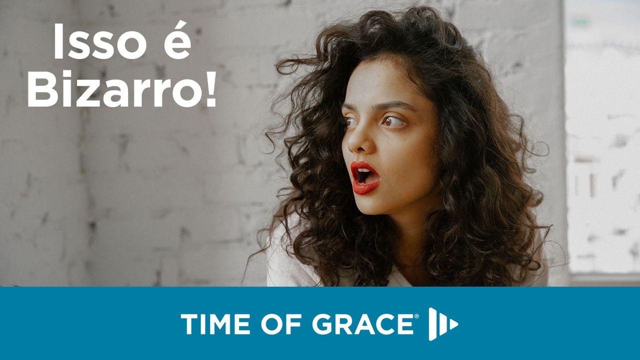 Isso é Bizarro!