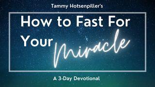 How to Fast for Your Miracle 撒母耳记上 2:9-10 新译本