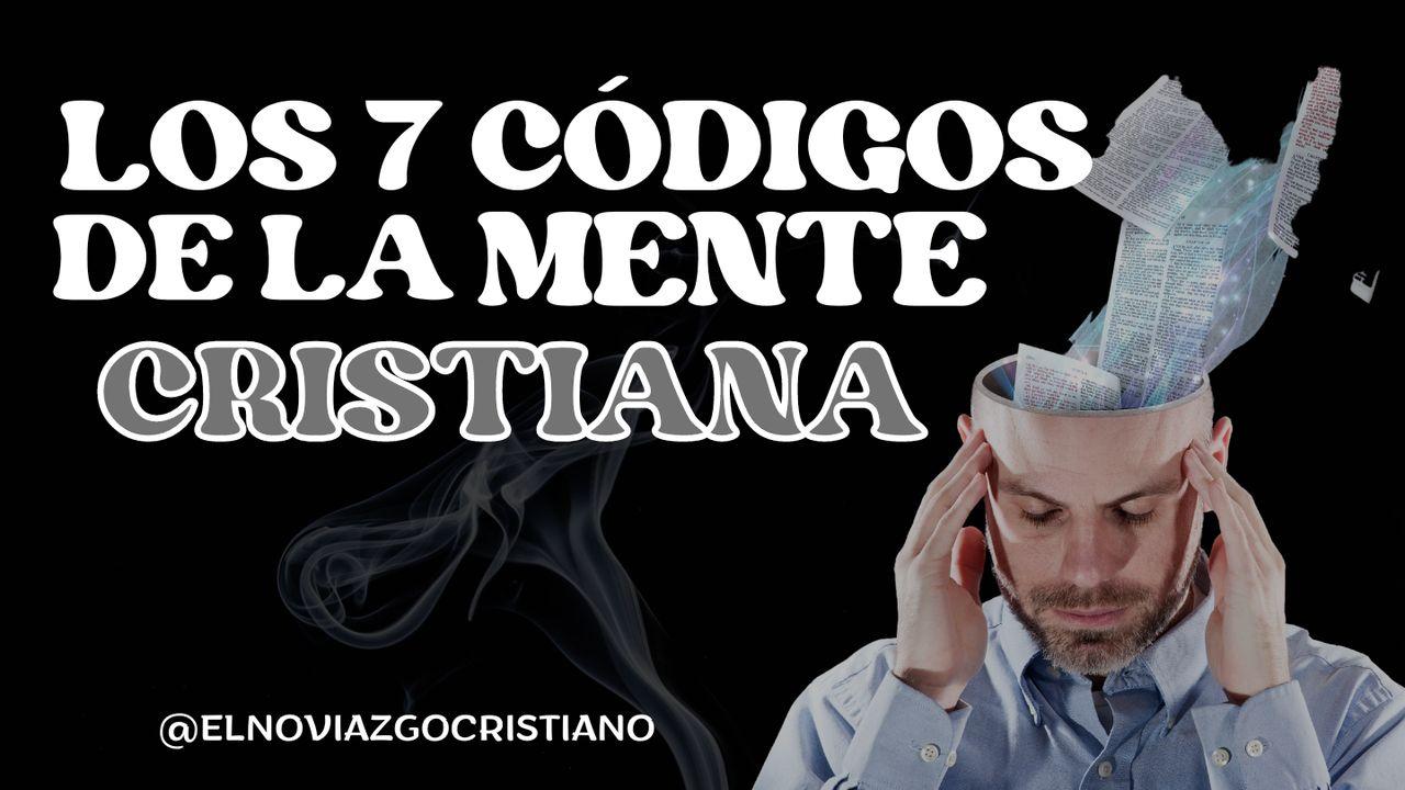 Los 7 codigos de la mente cristiana