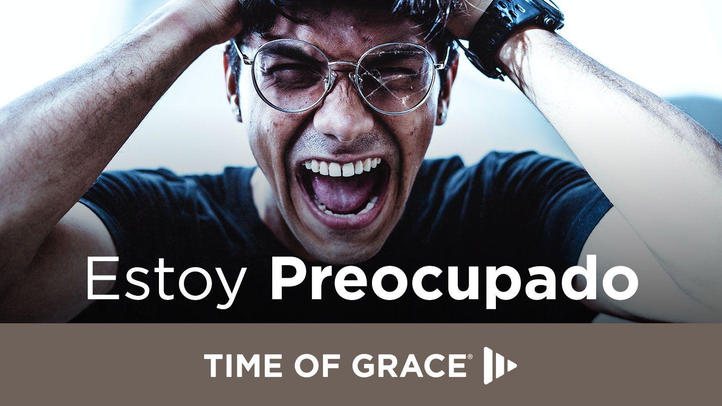 Estoy Preocupado Gálatas 6:2-5 Nueva Biblia de las Américas