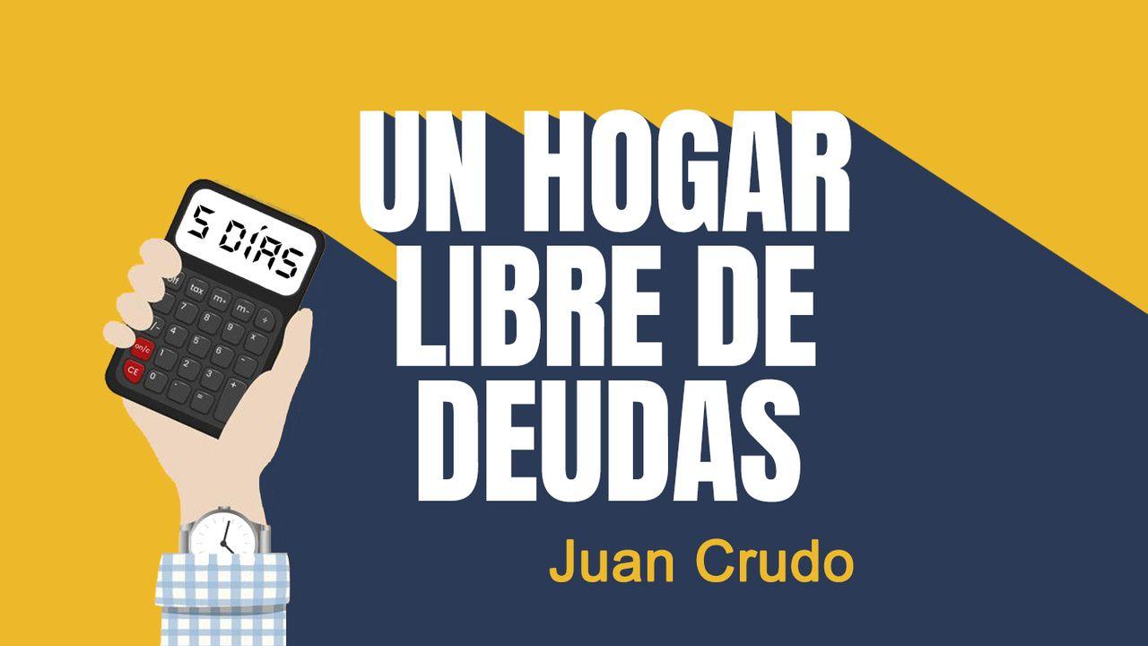Un Hogar Libre De Deudas.