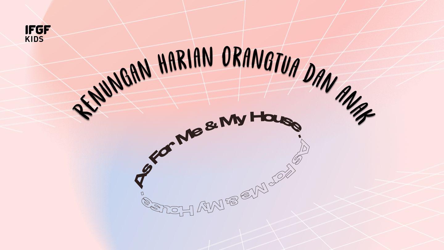 Renungan Harian Orangtua Dan Anak "As For Me and My House" San Mateo 5:9 Zapotec, Ocotlán: Dizaʼquë shtë Dios con dizë