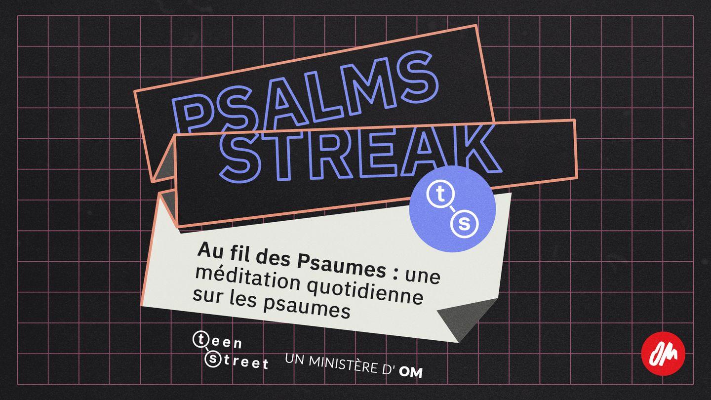 Au fil des Psaumes : une méditation quotidienne sur les psaumes