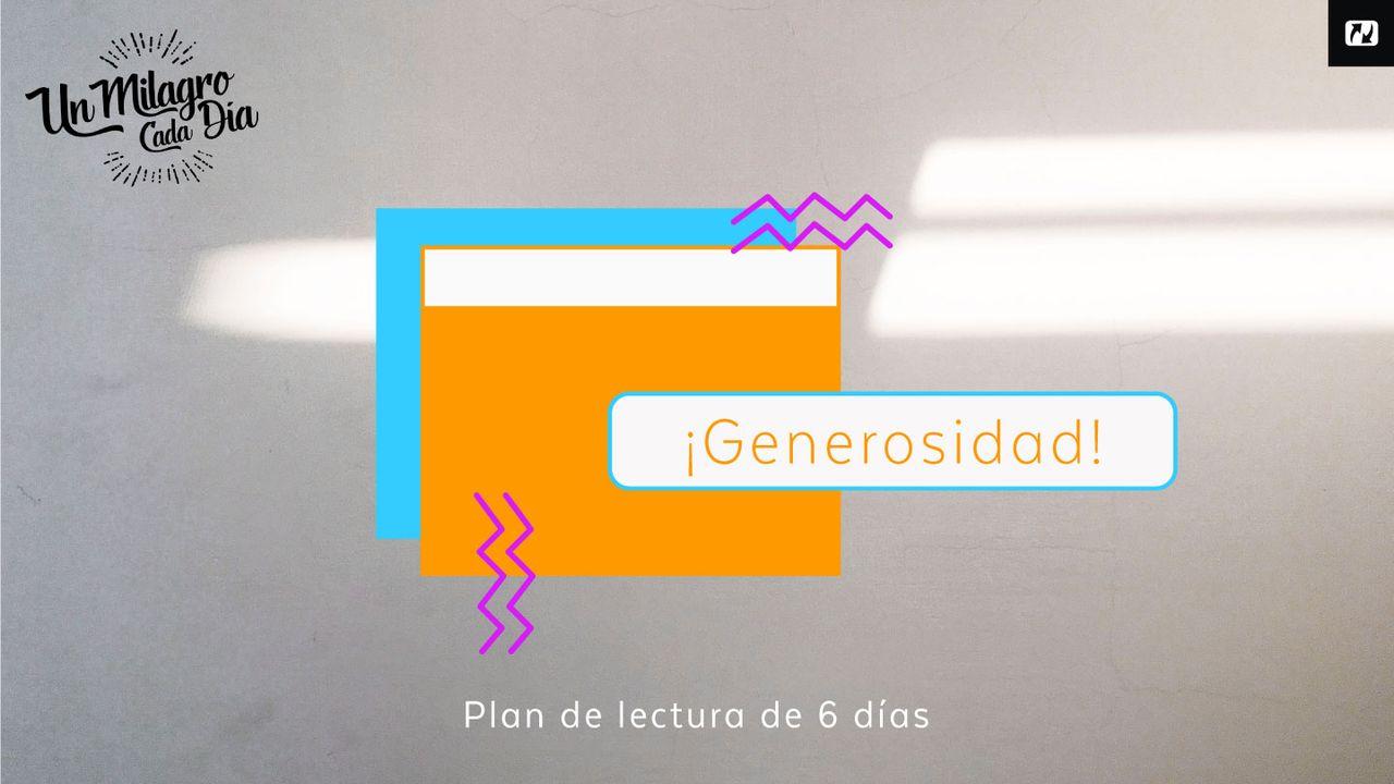 ¡Generosidad!