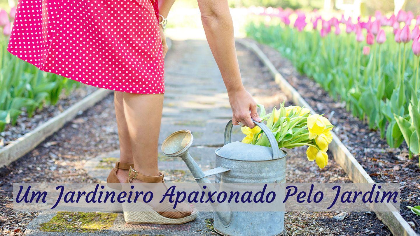 Um Jardineiro Apaixonado Pelo Jardim Cantares 4:13 Almeida Revista e Corrigida