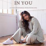 I Can Do All Things “In You”: A 5-Day Devotional with Iveth Luna