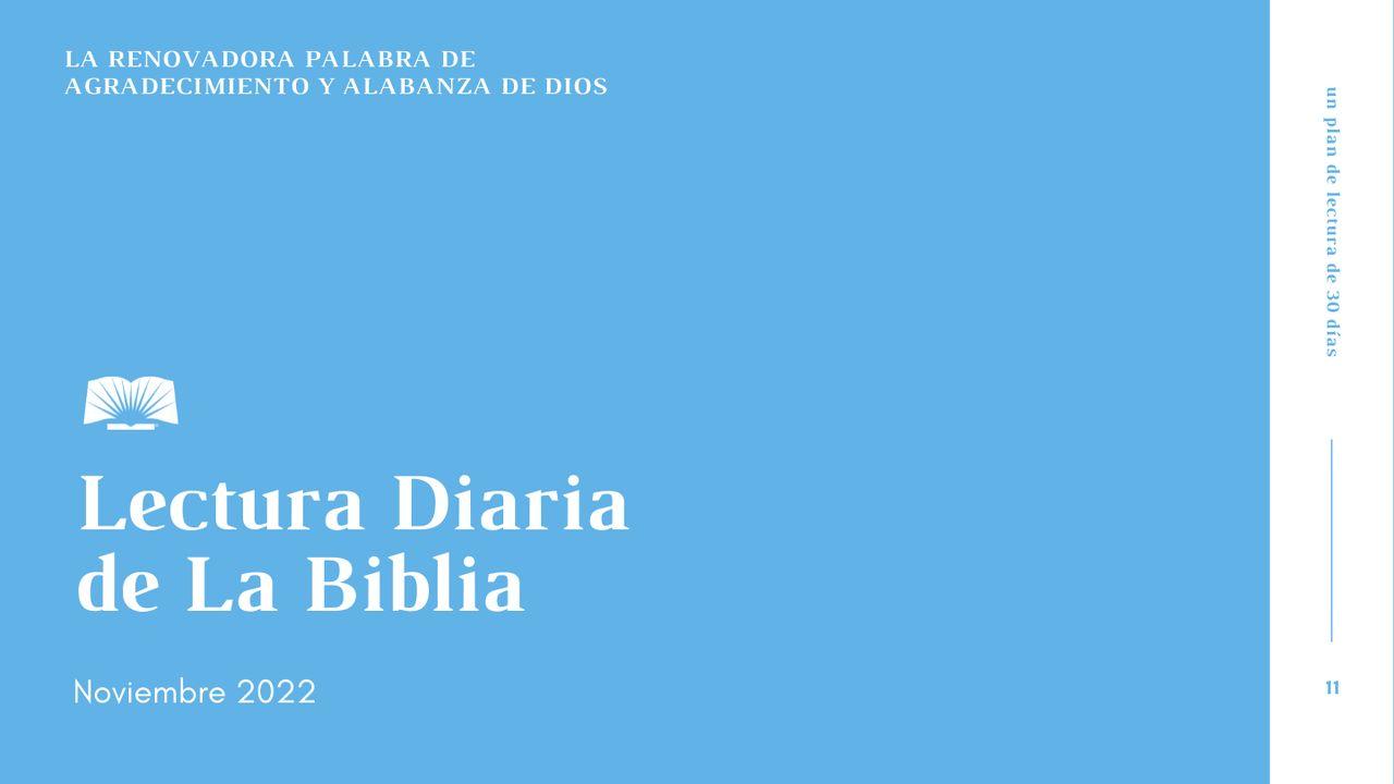 Lectura Diaria De La Biblia De Noviembre 2022, La Renovadora Palabra De Dios: Agradecimiento Y Alabanza