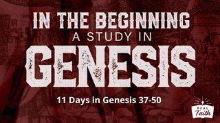In the Beginning: A Study in Genesis 37-50 Ibtido 48:15-16 Muqaddas Kitob