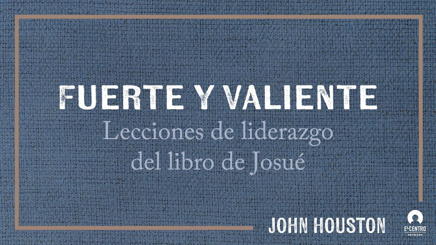 Fuerte Y Valiente: Lecciones De Liderazgo Del Libro De Josué Josué 1:13-15 Reina Valera Contemporánea
