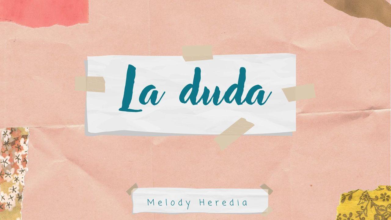 La Duda