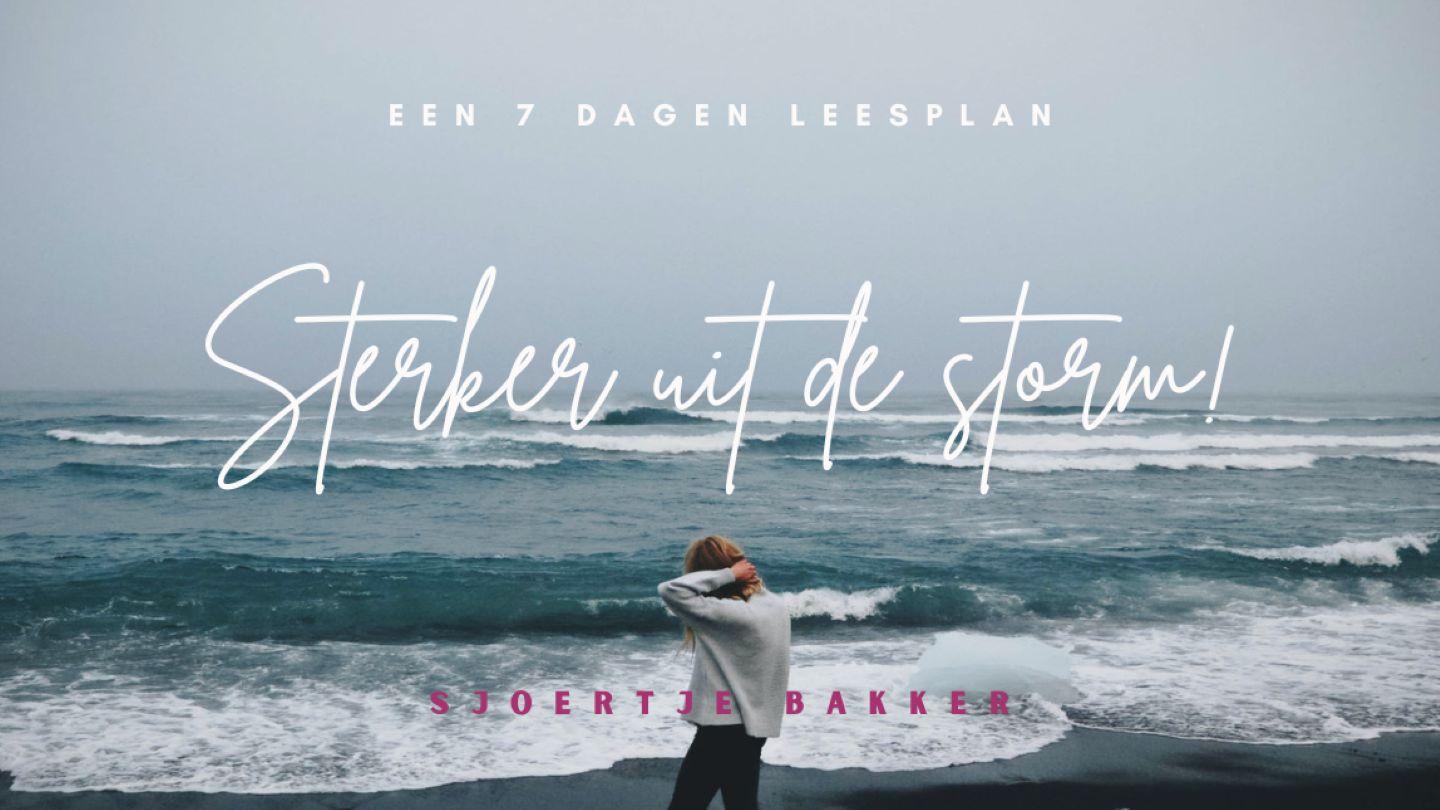 Sterker Uit De Storm! De Psalmen 23:4-6 NBG-vertaling 1951